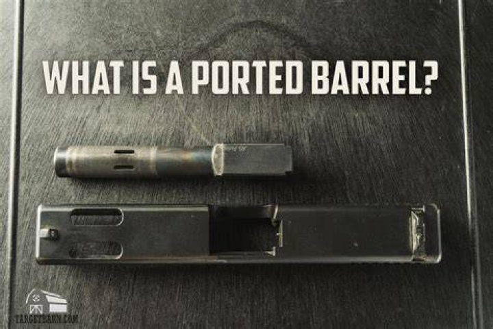 Are ported barrels worth it