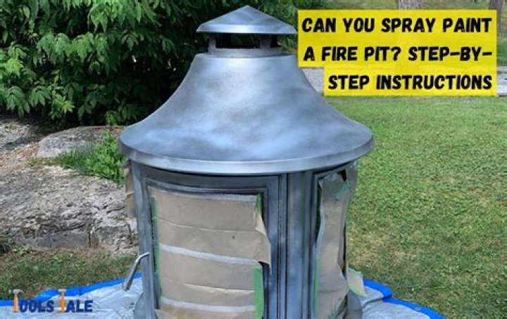 Can I spray paint a fire pit