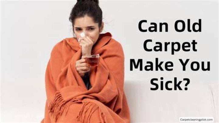 Can old carpet make you sick