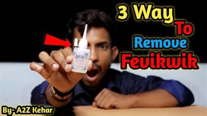 How do you dissolve Fevikwik
