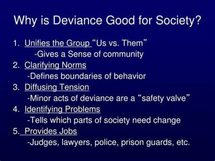 Is deviance good for society