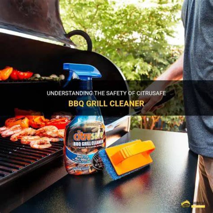 Is grill cleaner bad for you