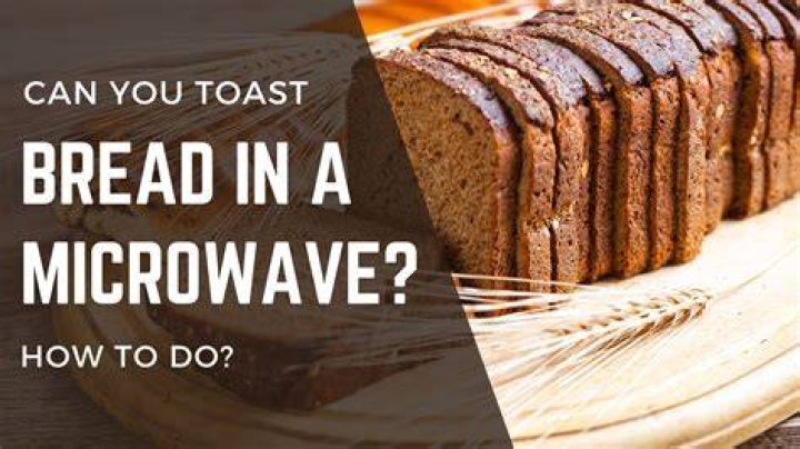 Is it bad to microwave bread