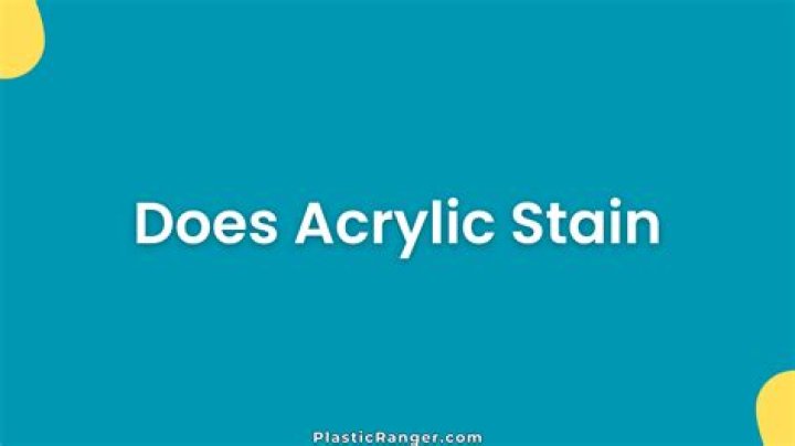 What does acrylic stain mean