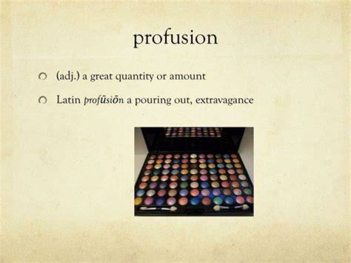 What does the word profusion