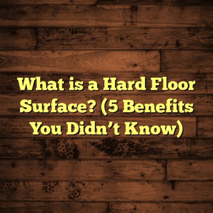 What is a hard floor surface