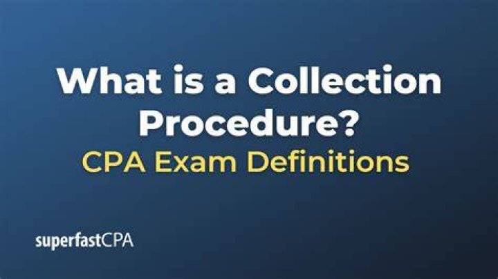 What is collection procedure