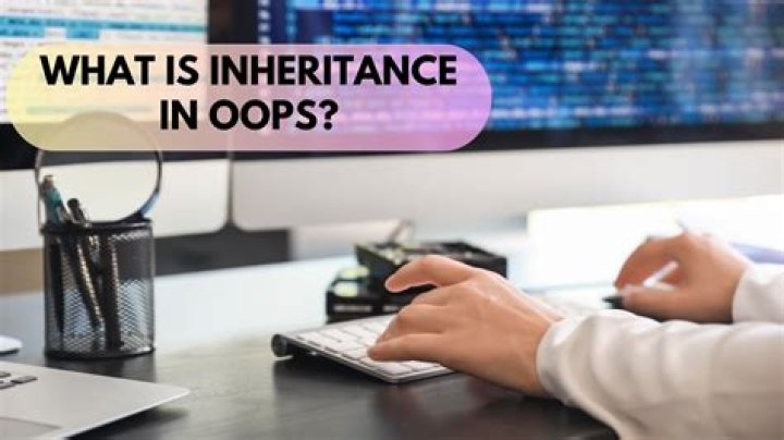What is inheritance in oops