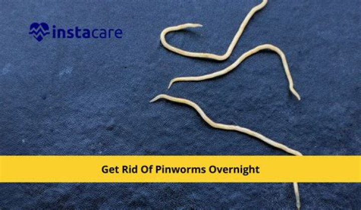 What kills pinworm instantly