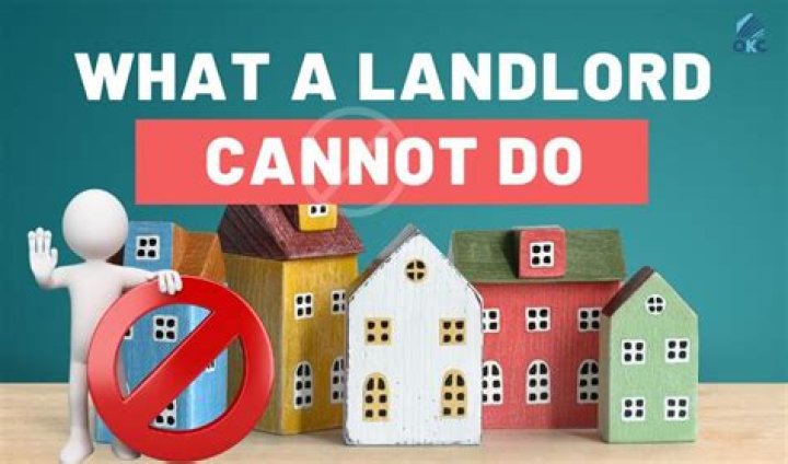 What your landlord Cannot do